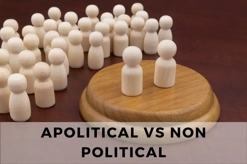 Apolitical vs Non-Political