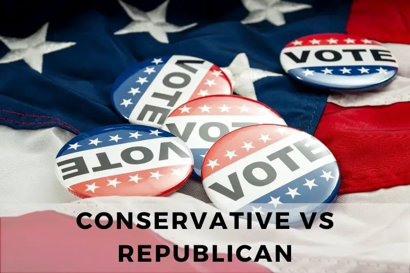 Conservative vs Republican
