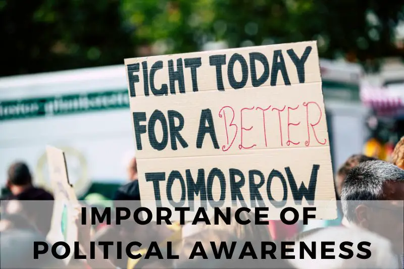 Importance of Political Awareness