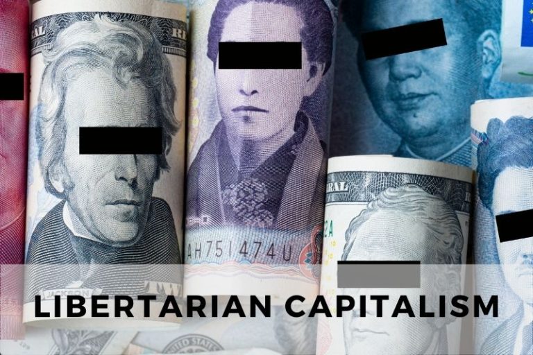 Understanding Libertarian Capitalism and Its Principles