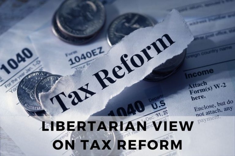 Understanding Libertarian View on Tax Reform