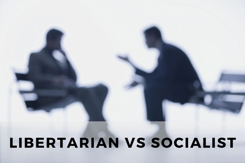 Libertarian vs Socialist