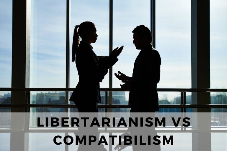 Libertarianism vs Compatibilism: A Study in Contrasts