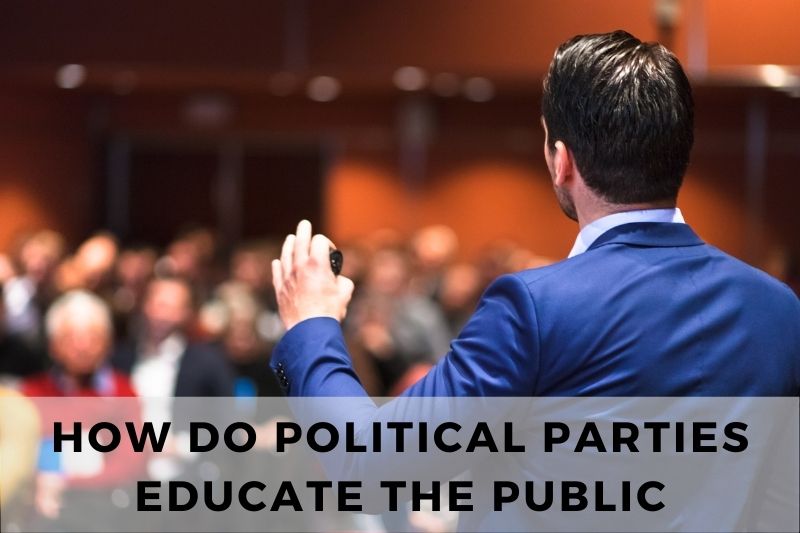 How Do Political Parties Educate the Public