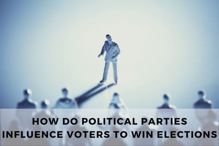 How Do Political Parties Influence Voters to Win Elections?