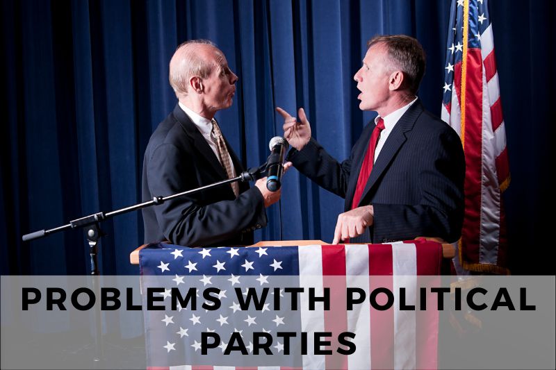 Problems with Political Parties