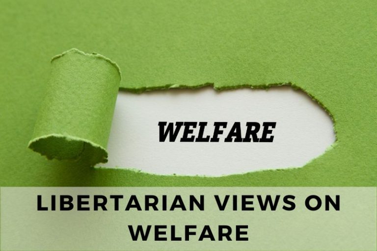 Understanding Libertarian Views on Welfare