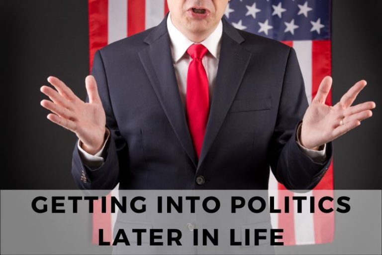 Getting Into Politics Later in Life