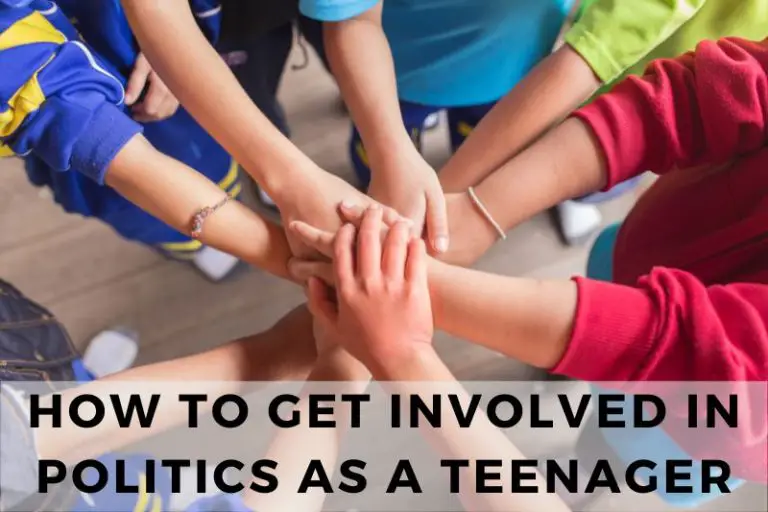 How to Get Involved in Politics as a Teenager