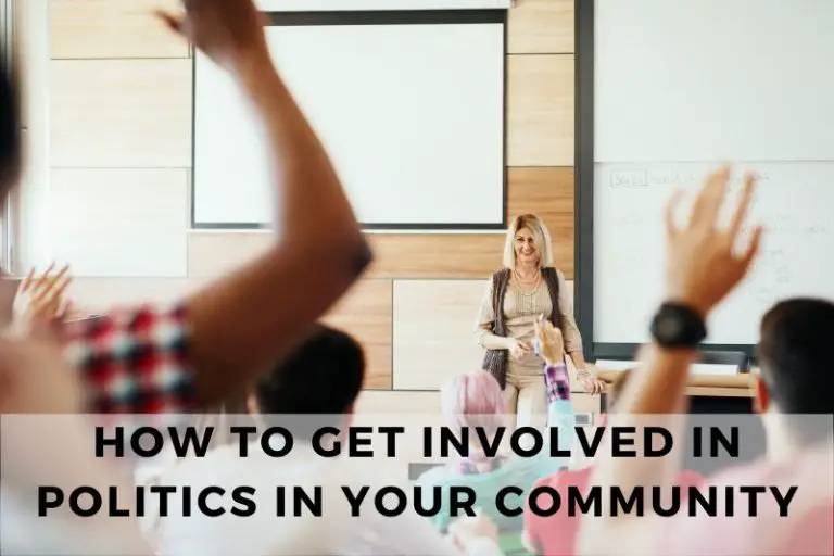How to Get Involved in Politics in Your Community