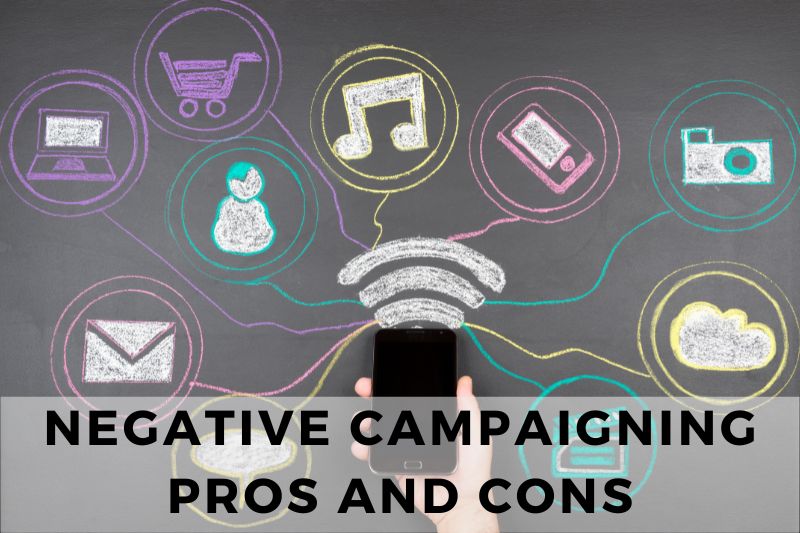 Negative Campaigning Pros and Cons