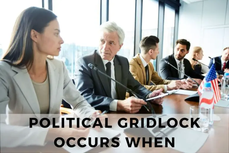 When Does Political Gridlock Occur? (Most Common Causes)