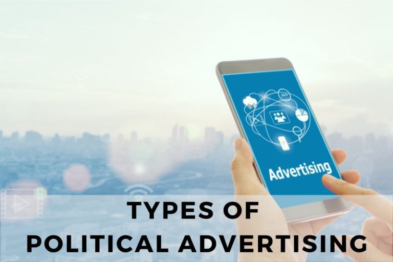 11 Types of Political Advertising in Modern Election Campaigns