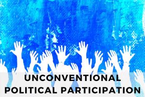 9 Examples of Unconventional Political Participation - Inside Political ...