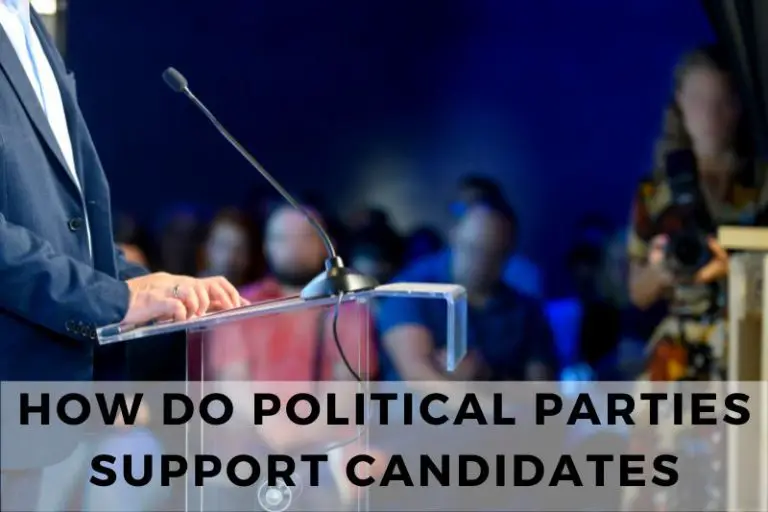 How Do Political Parties Support Candidates to Win Elections